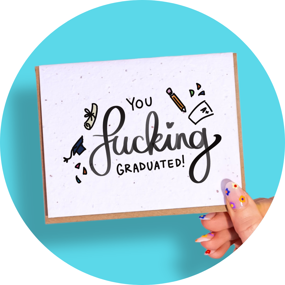 You F*cking Graduated