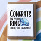 Congrats on Your Ring