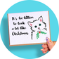 Bekitten To Look Like Christmas