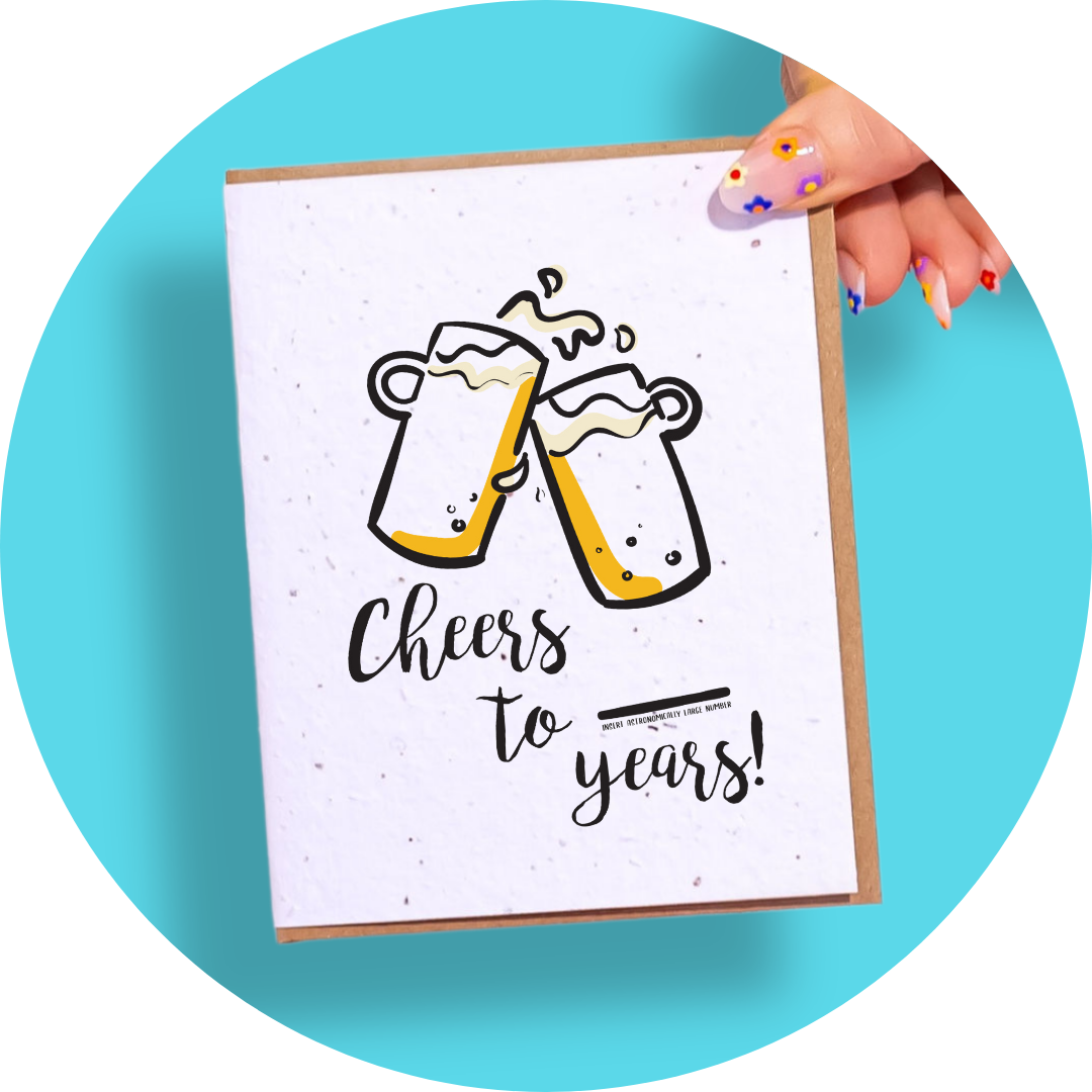 Cheers to ___ Years