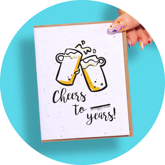 Cheers to ___ Years