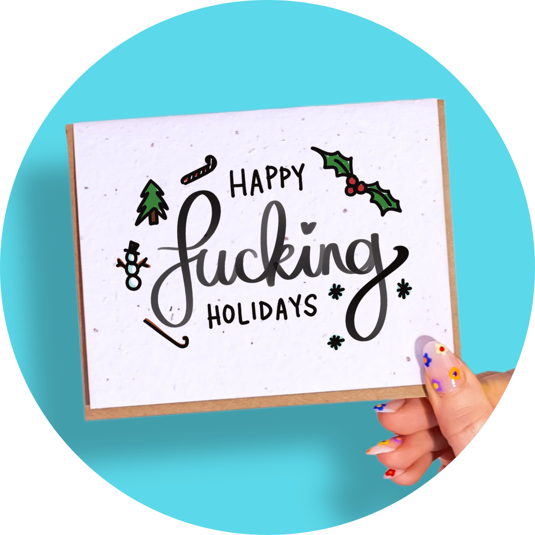 Happy F*cking Holidays