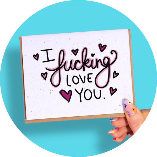 I F*cking Love You