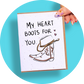 My Heart Boots for You