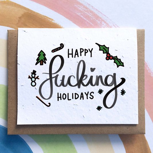 Happy F*cking Holidays