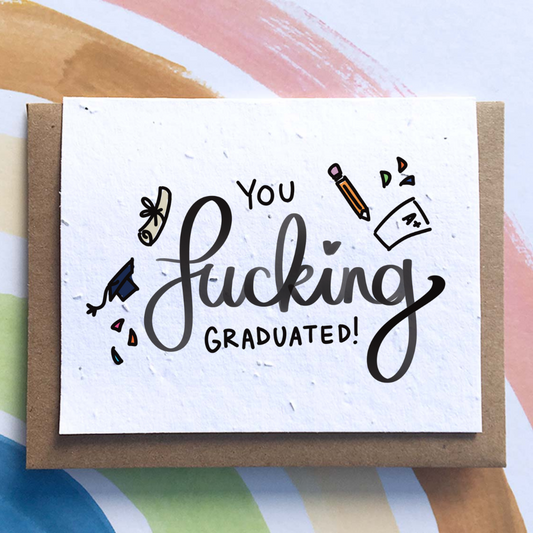 You F*cking Graduated
