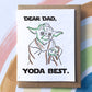 Dad Yoda Best
