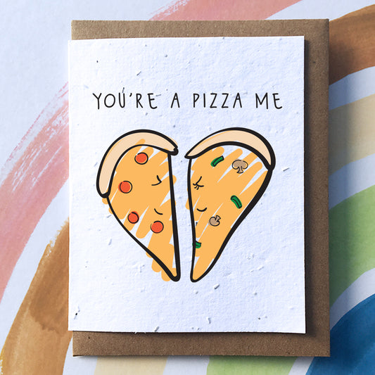 You're a Pizza Me